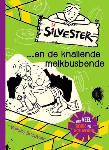 Silvester 3 De knallende melkbusbende