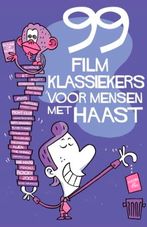 99 filmklassiekers voor mensen met haast (AA 10.00)