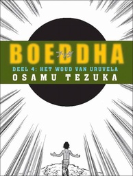 Boeddha 4 Het Woud van Uruvela