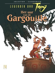 Legenden van Troy - Het uur van de Gargouille SC