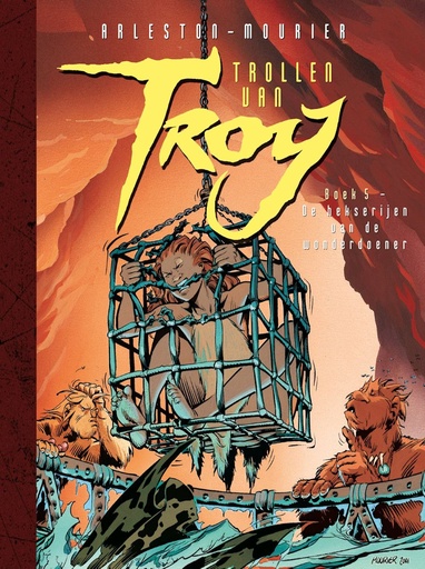 Trollen van Troy HC 05 De hekserijen van de wonderdoener