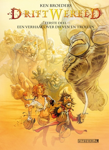 Driftwereld HC 1 Een verhaal over dieven en trollen