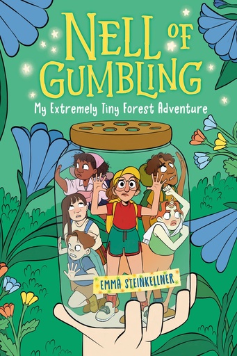 NELL OF GUMBLING MY EXTREMELY TINY FOREST ADVENTURE