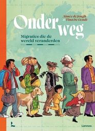 Onderweg - Migraties die de wereld veranderden