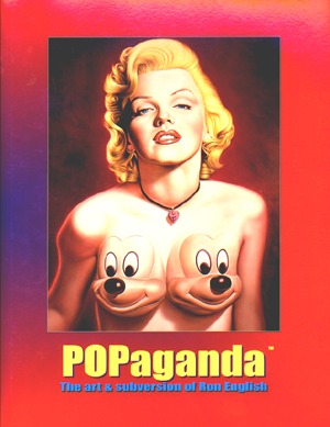 POPAGANDA ART & SUBVERSION OF RON ENGLISH
