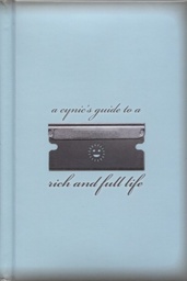 CYNICS GUIDE RICH FULL LIFE HC
