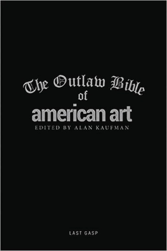 THE OUTLAW BIBLE OF AMERICAN ART