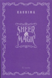SHEER MAGIC (IN SLIPCASE)
