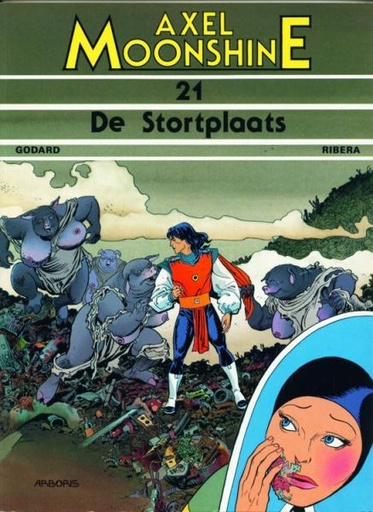 Axel Moonshine 21 De Stortplaats