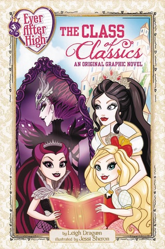 EVER AFTER HIGH 01 CLASS OF CLASSICS