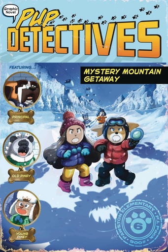 PUP DETECTIVES 06 MYSTERY MOUNTAIN GETAWAY