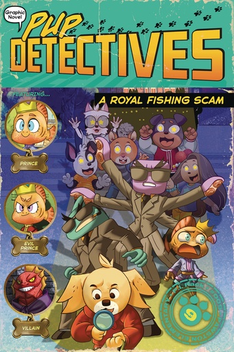 PUP DETECTIVES 09 ROYAL FISHING SCAM