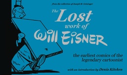 LOST WORK OF WILL EISNER
