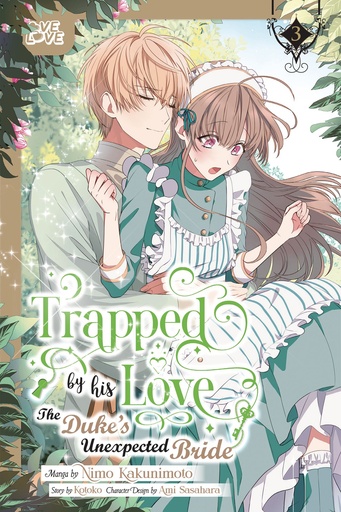 TRAPPED BY HIS LOVE DUKE S UNEXPECTED BRIDE 3