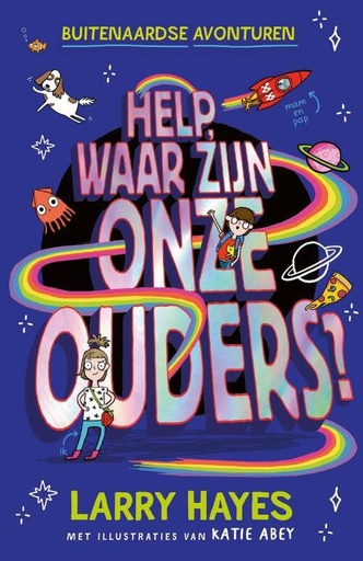 Buitenaardse Avonturen 1 Help, waar zijn onze ouders