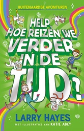 Buitenaardse Avonturen 3 Help, hoe reizen we verder in de t