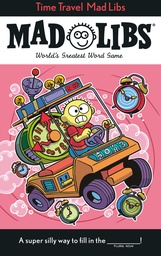 TIME TRAVEL MAD LIBS