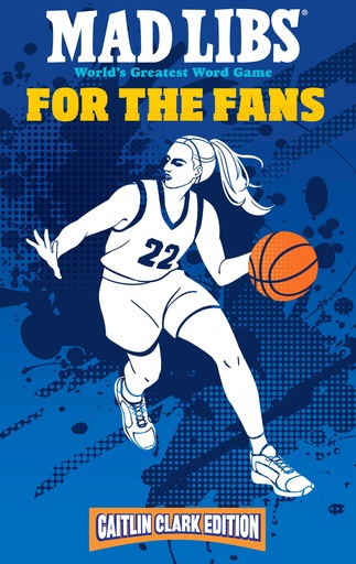 MAD LIBS FOR FANS CAITLIN CLARK EDITION