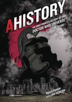 AHISTORY UNAUTH HIST OF DOCTOR WHO UNIVERSE 4TH ED 01
