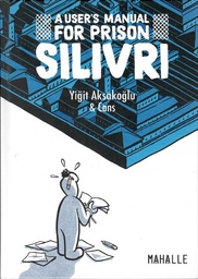Silivri - A user's Manual for Prison