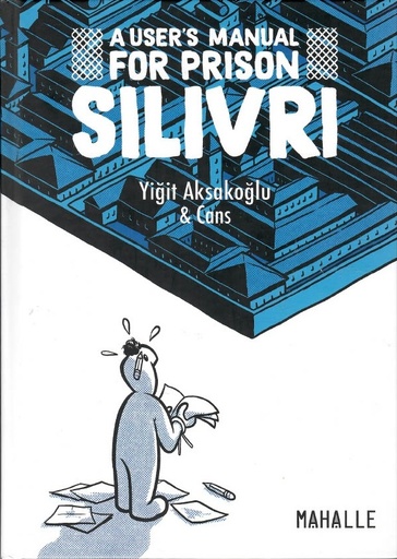 Silivri - A user's Manual for Prison