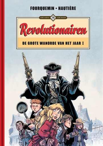 Archief 75 Revolutionairen - De grote wanorde van het jaar 1