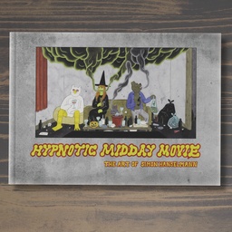 Hypnotic midday movie (The art of Simon Hanselmann)