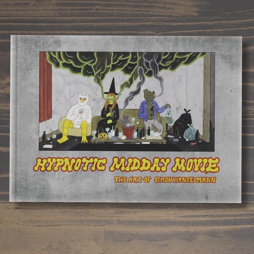 Hypnotic midday movie (The art of Simon Hanselmann)