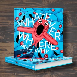 Whatever Where and Why 1