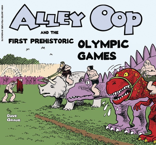 ALLEY OOP AND FIRST PREHISTORIC OLYMPIC GAMES