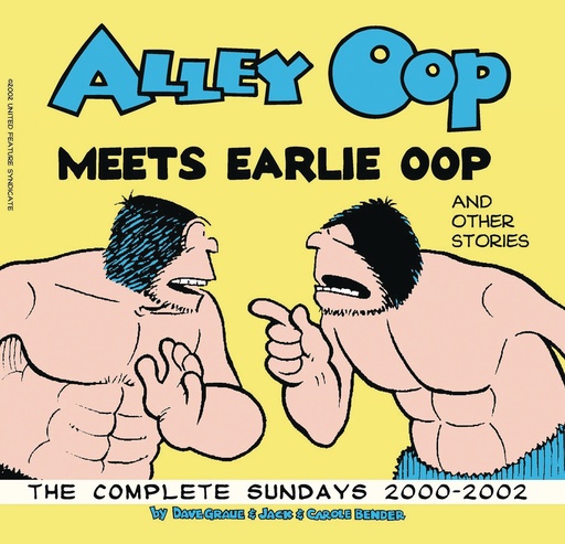 ALLEY OOP MEETS EARLIE OOP THE COMPLETE SUNDAYS 2000-2002