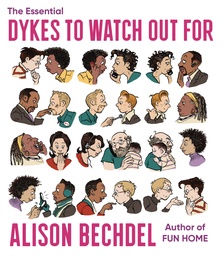 ESSENTIAL DYKES TO WATCH OUT FOR