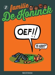 Familie De Koninck 2 Oef, ze liggen in bed!
