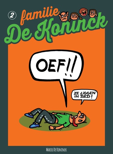 Familie De Koninck 2 Oef, ze liggen in bed!