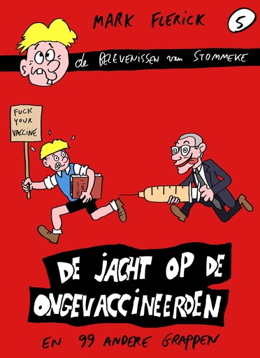 Flerick 2021 - De jacht op de ongevaccineerden