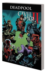 DEADPOOL WORLDS GREATEST 05 CIVIL WAR II