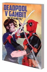 DEADPOOL V GAMBIT V IS FOR VS