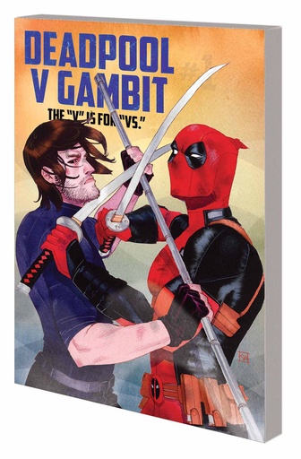 DEADPOOL V GAMBIT V IS FOR VS