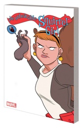 UNBEATABLE SQUIRREL GIRL 05 ONLY SQUIRREL IN WORLD