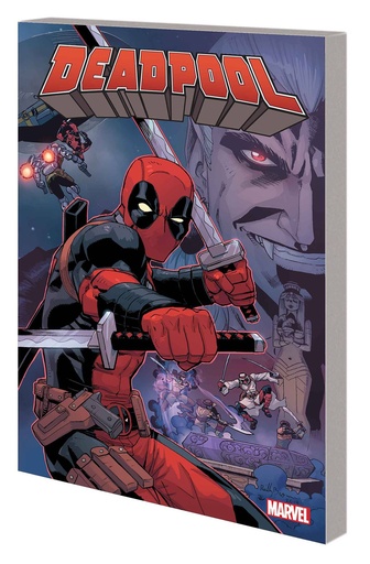 DEADPOOL BY POSEHN & DUGGAN 02 COMPLETE COLLECTION