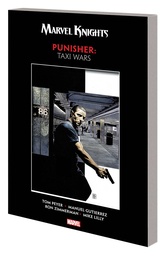 MARVEL KNIGHTS PUNISHER BY PEYER & GUTIERREZ TAXI WARS