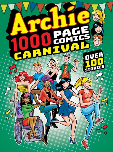 ARCHIE 1000 PAGE COMICS CARNIVAL