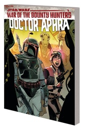 STAR WARS DOCTOR APHRA 03 WAR OF BOUNTY HUNTERS