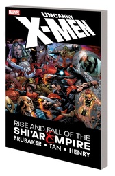 UNCANNY X-MEN RISE FALL SHIAR EMPIRE