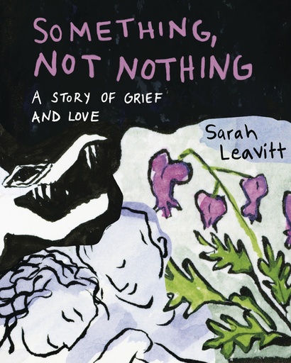 SOMETHING NOT NOTHING STORY OF GRIEF AND LOVE