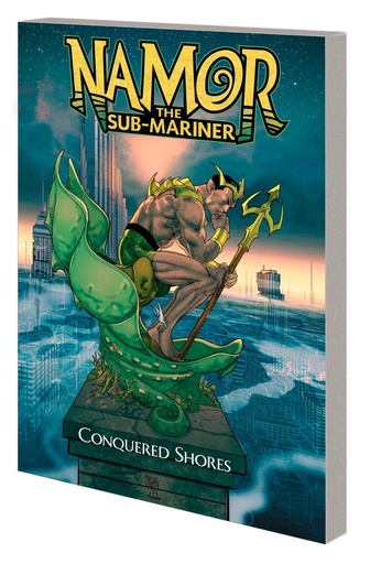 NAMOR THE SUB-MARINER CONQUERED SHORES