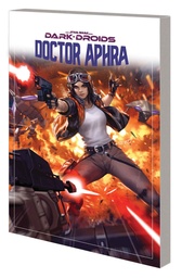 STAR WARS DOCTOR APHRA 07 DARK DROIDS