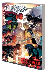 AMAZING SPIDER-MAN BY ZEB WELLS 09 GANG WAR
