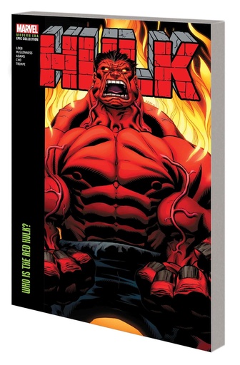 HULK MODERN ERA EPIC COLLECT 06 WHO IS THE RED HULK