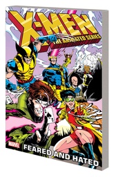 X-MEN THE ANIMATED SERIES - FEARED AND HATED